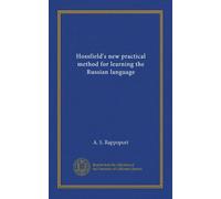 Hossfield's new practical method for learning the Russian language