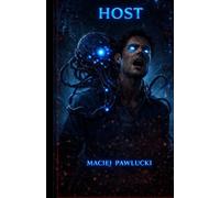 Host: A Sci-Fi Alien Horror Short Story