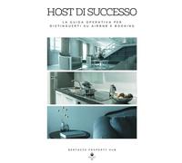 Host di successo: La guida operativa per distinguerti su Airbnb e Booking