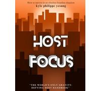 Host Focus: THE SPELLBOOK TO AIRPOCALYPSE and BOOMSDAY.COM: The manual to AirBnB and Booking.com holiday business.