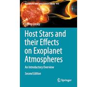 Host Stars and their Effects on Exoplanet Atmospheres: An Introductory Overview: 473 (Astrophysics and Space Science Library)