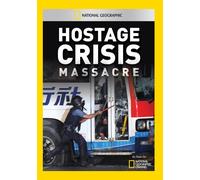 Hostage Crisis Massacre – National Geographic – DVD – Edición Estados Unidos