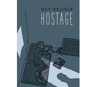 Hostage: Guy Delisle