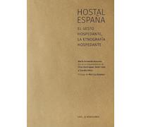 Hostal España: El gesto hospedante, la etnografía hospedante
