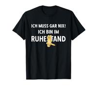 Hostales en Ich Muss Gar Nix! Ich Bin Im Ruhestand Rente Camiseta