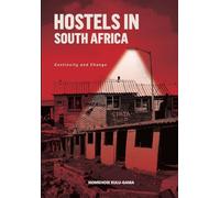 Hostels In South African: Continuity and Change