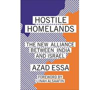 Hostile Homelands: The New Alliance Between India and Israel
