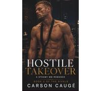 Hostile Takeover: A Steamy MM Romance: (The Rivals #2)