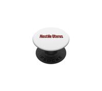 Hostile Uterus Pro Choice Derechos de Las Mujeres Feministas Diversión Enojada PopSockets PopGrip Adhesivo