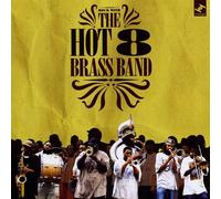 Hot 8 Brass Band - Rock With The Hot 8