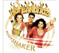 Hot Banditoz - Bodyshaker
