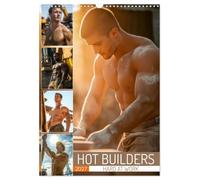 Hot Builders - Hard at Work (Wall Calendar 2027 DIN A3 portrait), CALVENDO 12 Month Wall Calendar: Muscular builders showcase their strength and ... and sensuality for fans of fit male physiques