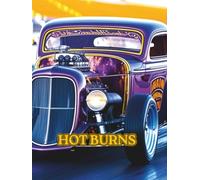 HOT BURNS: This edition featuring Hot Dragsters in action is part of the Colouring Book series with guiding example pictures. (PICTURE COLOURING BOOKS)