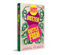 Hot Butter Cuttlefish: A Quirky Sri Lankan Novel on Love, Karma and Small-Town Life | Romantic Comedy Set During the Pandemic with Politics and Satire