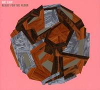 Hot Chip - Ready for the Floor