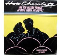 HOT CHOCOLATE - ARE YOU GETTING ENOUGH OF WHAT MAKES YOU HAPPY 7 INCH (7" VINYL 45) UK RAK 1980