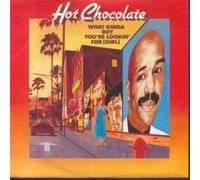 HOT CHOCOLATE - What Kinda Boy You're Lookin' For