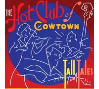 Hot Club of Cowtown - Tall Tales