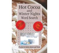 Hot Cocoa and Winter Nights Word Search: Word Searches with Easy to Read Print about Holiday Warmth, Cocoa Treats, Cozy Winter Nights and More | 6 x 9 ... (Christmas Word Search Collection)