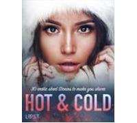 Hot & Cold: 30 Erotic Short Stories To Make You Shiver (ebook)