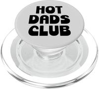 Hot Dad Club Cool Dads I Love Hot Daddy Wife Husband Fathers PopSockets PopGrip para MagSafe