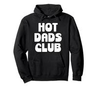 Hot Dad Club Cool Dads I Love Hot Daddy Wife Husband Fathers Sudadera con Capucha