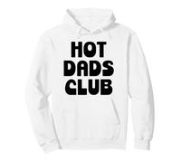 Hot Dad Club Cool Dads I Love Hot Daddy Wife Husband Fathers Sudadera con Capucha