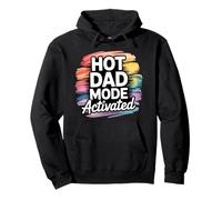 Hot Dad Mode Activated Sudadera con Capucha