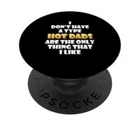 Hot Dads Are my Type Funny Gag Fathers Day Costume Cute Dad PopSockets PopGrip Adhesivo