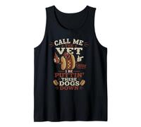 Hot Dog Call Me The Vet Cause I Be Puttin ' These Dogs Down Camiseta sin Mangas