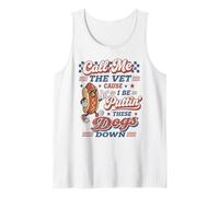 Hot Dog Call Me The Vet Cause I Be Puttin ' These Dogs Down Camiseta sin Mangas