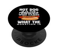 Hot Dog Lover es la Respuesta Que le Importa PopSockets PopGrip Adhesivo