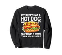 Hot Dog Lover Mi Camisa Tiene Un Hot Dog Que Lo Hace Mejor Sudadera