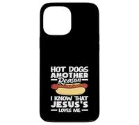 Hot Dog Lover Otra razón por la que sé que Jesús me ama Carcasa para iPhone 13 Pro Max