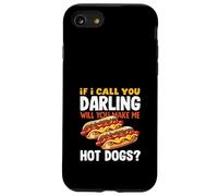 Hot Dog Lover Si te llamo Darling Hot Dogs Carcasa para iPhone SE (2020) / 7 / 8