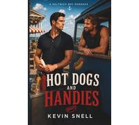 Hot Dogs and Handies: A Steamy Beach Town Rivals to Lovers MM Romance (The Saltwick Bay Romances)