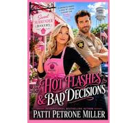 HOT FLASHES & BAD DECISIONS: A Magnolia Creek Cozy Mystery (Book 1)