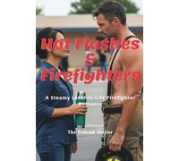 Hot Flashes & Firefighters: A Steamy Later-in-Life Firefighter Romance (The Inferno Collection)