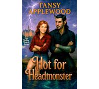 Hot for Headmonster: A cozy monster romance with camp chaos, forbidden longing, and a cello-playing headmonster who burns. (The Hollow Hearth Series)