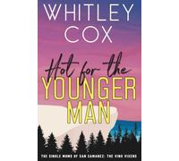 Hot for the Younger Man (The Single Moms of San Camanez: The Vino Vixens)