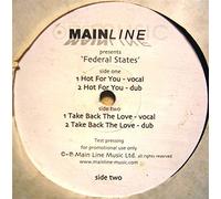 Hot For You / Take Back The Love - Federal States 12"