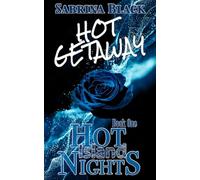 Hot Getaway: Book One of the Hot Island Nights Series
