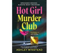 Hot Girl Murder Club: A crackling feminist revenge thriller for Summer 2026