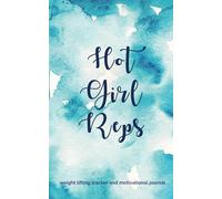 Hot Girl Reps: weight lifting tracker and motivational journal for women