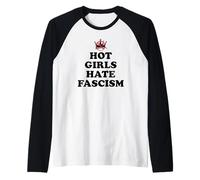 Hot Girls Hate Fascism Resist Anti Fascism Fall of Fascism Camiseta Manga Raglan