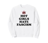 Hot Girls Hate Fascism Resist Anti Fascism Fall of Fascism Sudadera