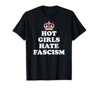 Hot Girls Hate Fascism Resist Fascism Antifascism No Fascism Camiseta