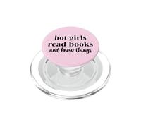 Hot Girls Read Books and Know Things Thats What I Do Bookish PopSockets PopGrip para MagSafe