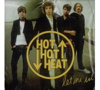 Hot Hot Heat - Let Me in