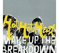 Hot Hot Heat - Make Up Break Down